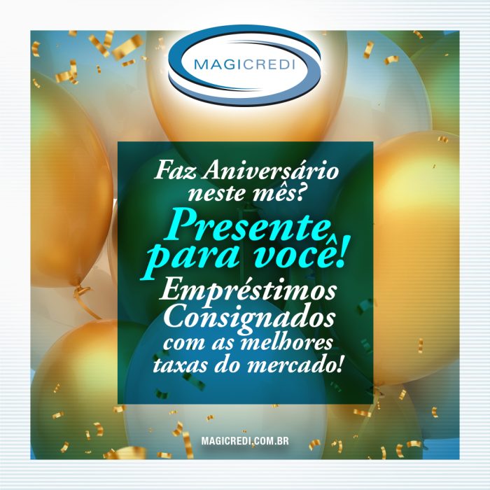 Faz aniversário neste mês? Presente para você!
