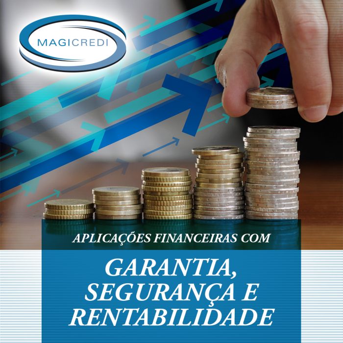 Aplicações Financeiras com Garantia, Segurança e Rentabilidade