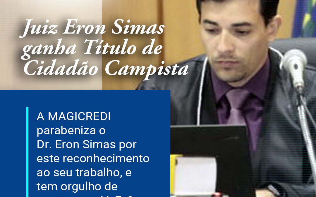 Juiz Eron Simas ganha Título de Cidadão Campista