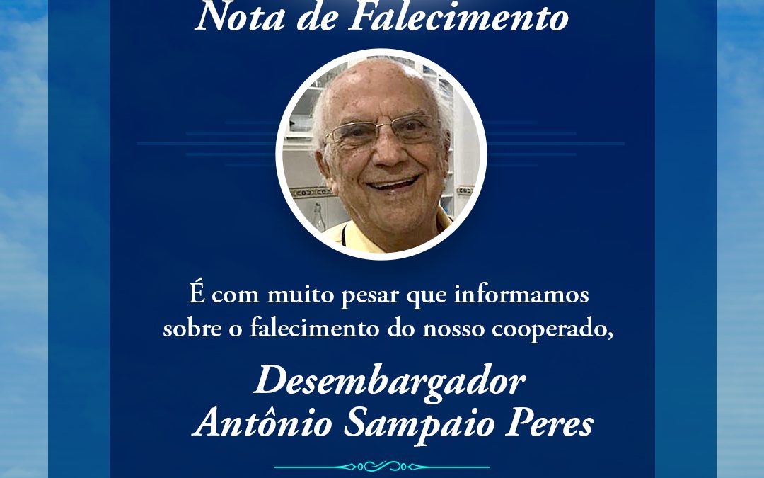 Nota de Falecimento – Desembargador Antônio Sampaio Peres