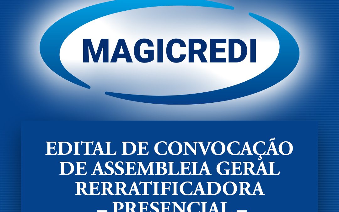 Assembleia Geral Rerratificadora da Assembleia Geral Extraordinária – AGE (Presencial) – Edital de Convocação