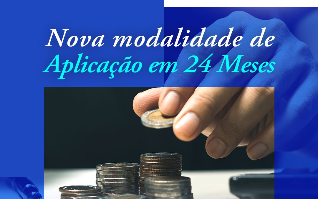 Nova modalidade de aplicação em 24 meses na MAGICREDI