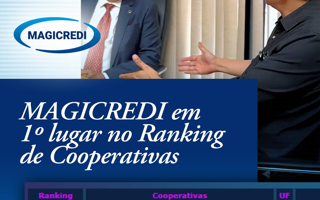 MAGICREDI em 1º lugar no Ranking de Cooperativas
