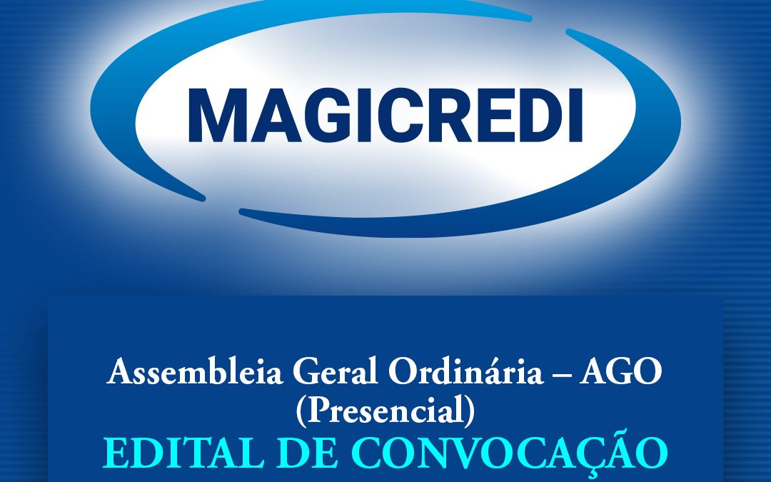 Assembleia Geral Ordinária – AGO (Presencial) – Edital de Convocação